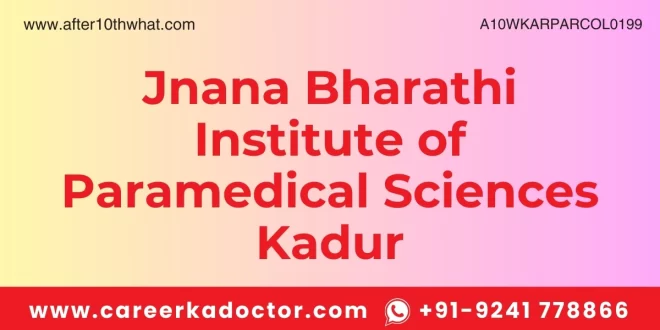 Jnana Bharathi Institute of Paramedical Sciences Kadur