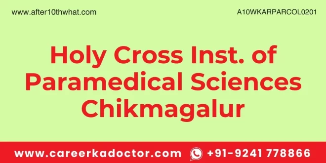 Holy Cross Inst. of Paramedical Sciences Chikmagalur