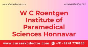 W C Roentgen Institute of Paramedical Sciences Honnavar