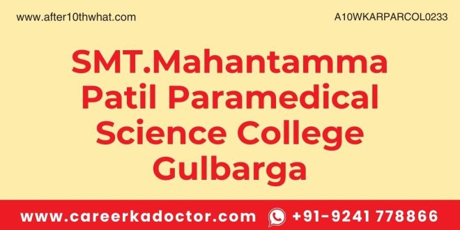 SMT.Mahantamma Patil Paramedical Science College Gulbarga