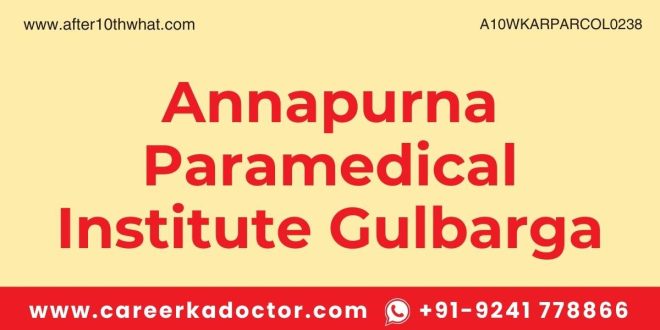 Annapurna Paramedical Institute Gulbarga