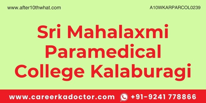 Sri Mahalaxmi Paramedical College Kalaburagi