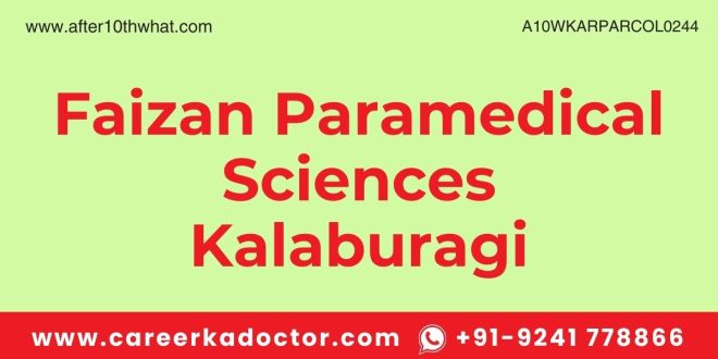 Faizan Paramedical Sciences Kalaburagi