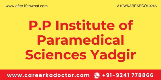 P.P Institute of Paramedical Sciences Yadgir