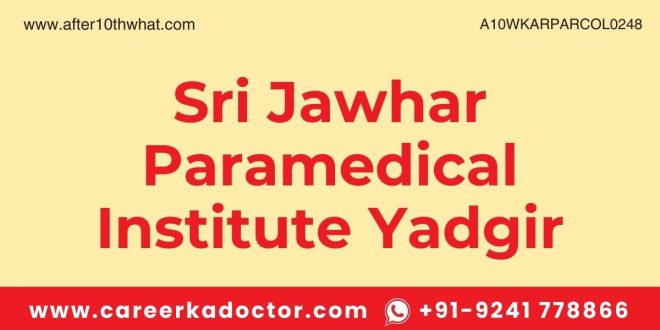 Sri Jawhar Paramedical Institute Yadgir