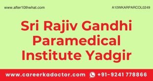 Sri Rajiv Gandhi Paramedical Institute Yadgir