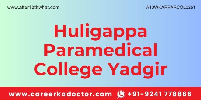 Huligappa Paramedical College Yadgir