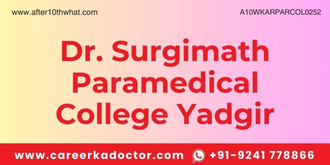 Dr. Surgimath Paramedical College Yadgir