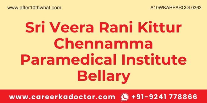 Sri Veera Rani Kittur Chennamma Paramedical Institute Bellary