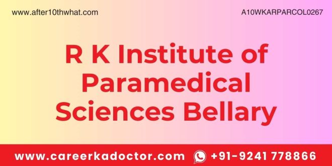 R K Institute of Paramedical Sciences Bellary