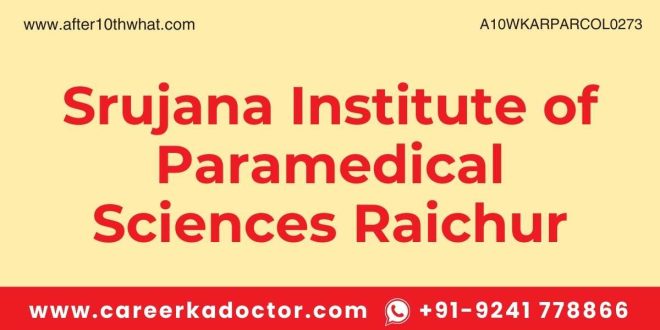 Srujana Institute of Paramedical Sciences Raichur