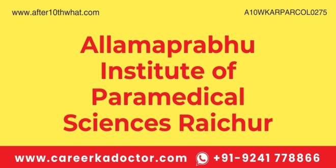 Allamaprabhu Institute of Paramedical Sciences Raichur