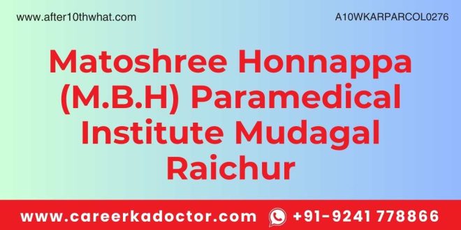 Matoshree Honnappa (M.B.H) Paramedical Institute Mudagal Raichur