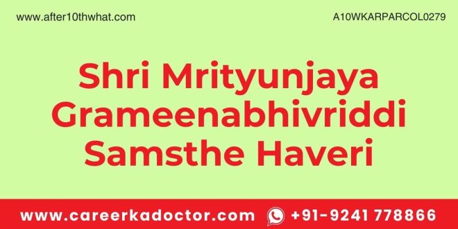 Shri Mrityunjaya Grameenabhivriddi Samsthe Haveri