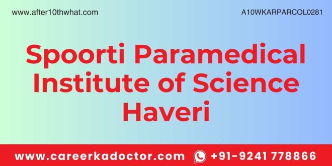 Spoorti Paramedical Institute of Science Haveri