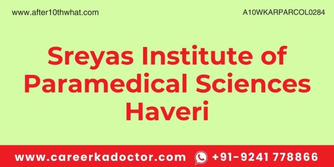 Sreyas Institute of Paramedical Sciences Haveri