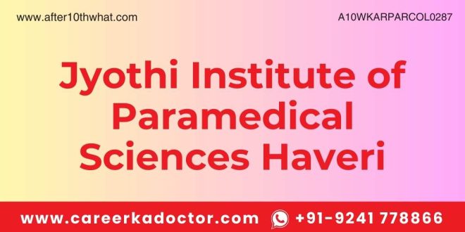 Jyothi Institute of Paramedical Sciences Haveri