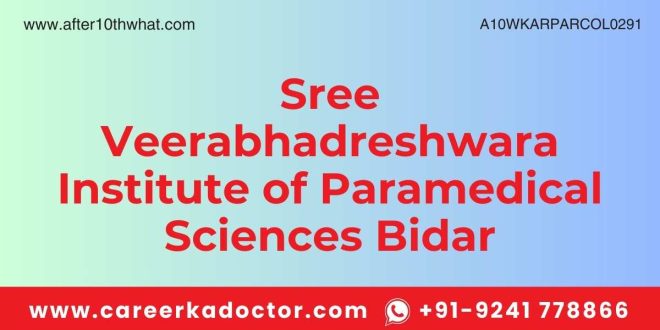 Sree Veerabhadreshwara Institute of Paramedical Sciences Bidar