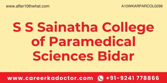 S S Sainatha College of Paramedical Sciences Bidar