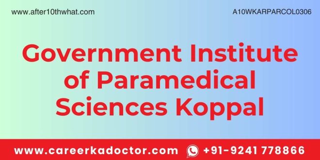 Government Institute of Paramedical Sciences Koppal