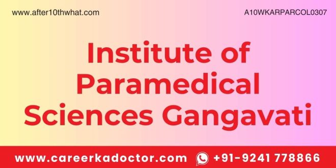 Institute of Paramedical Sciences Gangavati