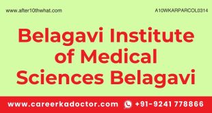 Belagavi Institute of Medical Sciences Belagavi