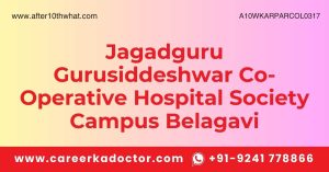 Jagadguru Gurusiddeshwar Co-Operative Hospital Society Campus Belagavi