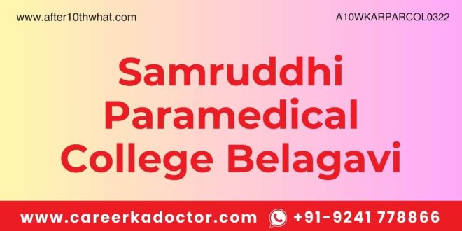 Samruddhi Paramedical College Belagavi