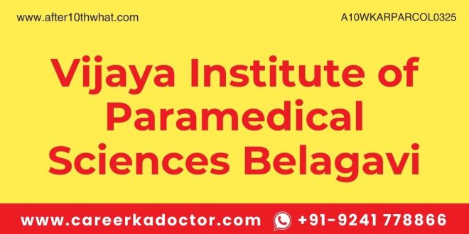 Vijaya Institute of Paramedical Sciences Belagavi