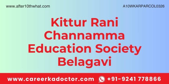 Kittur Rani Channamma Education Society Belagavi