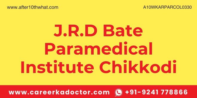 J.R.D Bate Paramedical Institute Chikkodi