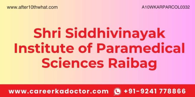 Shri Siddhivinayak Institute of Paramedical Sciences Raibag