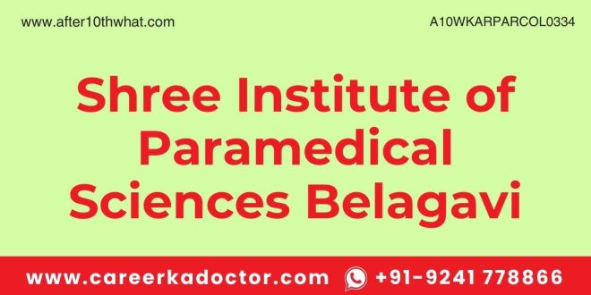 Shree Institute of Paramedical Sciences Belagavi