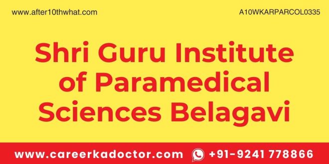 Shri Guru Institute of Paramedical Sciences Belagavi