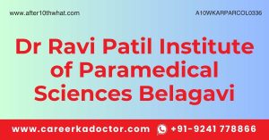 Dr Ravi Patil Institute of Paramedical Sciences Belagavi