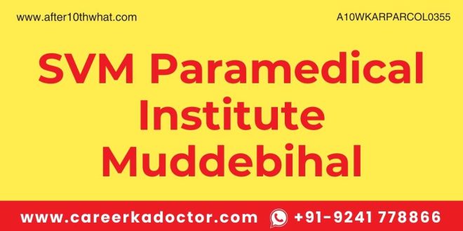 SVM Paramedical Institute Muddebihal