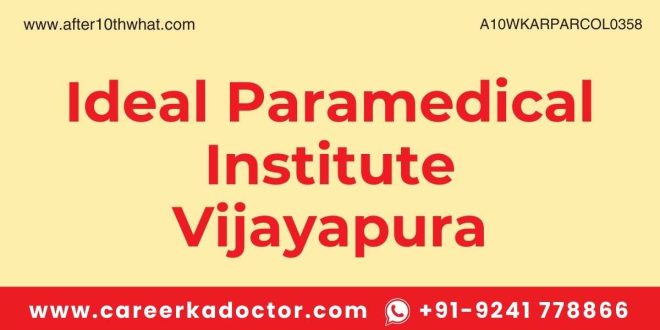 Ideal Paramedical Institute Vijayapura