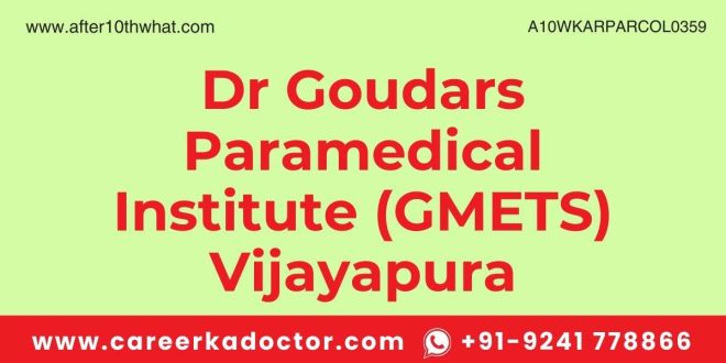 Dr Goudars Paramedical Institute (GMETS) Vijayapura