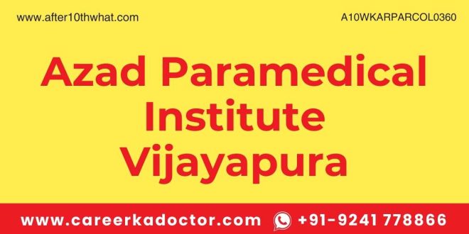 Azad Paramedical Institute Vijayapura