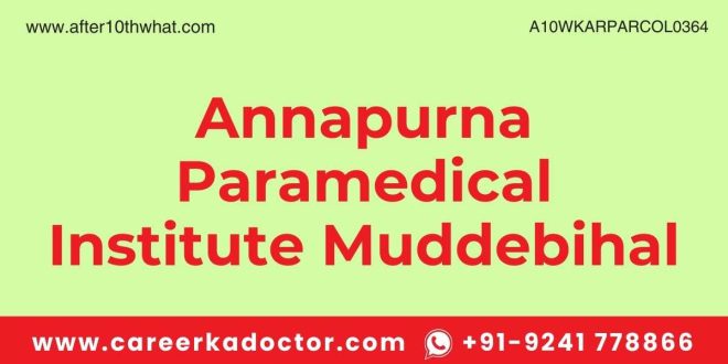 Annapurna Paramedical Institute Muddebihal