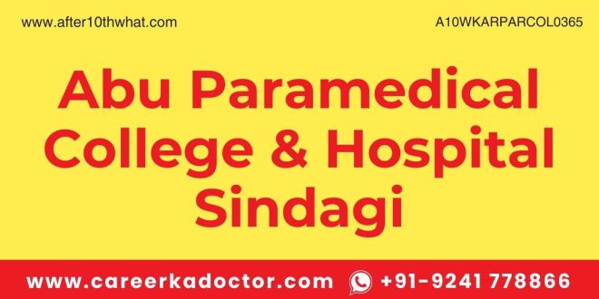 Abu Paramedical College & Hospital Sindagi