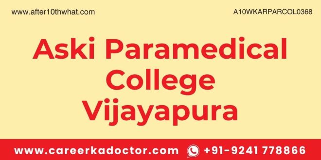 Aski Paramedical College Vijayapura