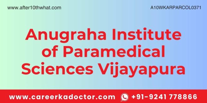 Anugraha Institute of Paramedical Sciences Vijayapura