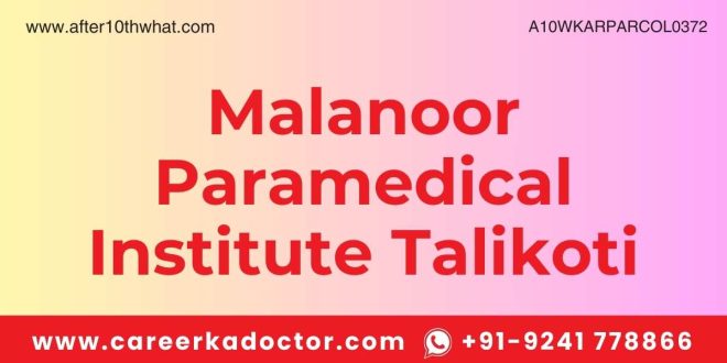 Malanoor Paramedical Institute Talikoti