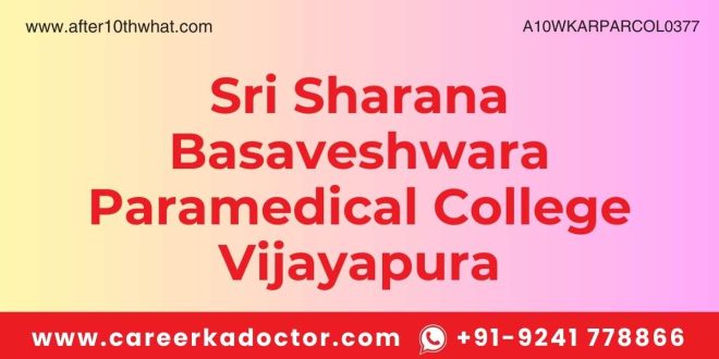 Sri Sharana Basaveshwara Paramedical College Vijayapura