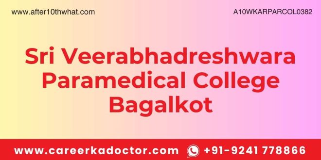 Sri Veerabhadreshwara Paramedical College Bagalkot