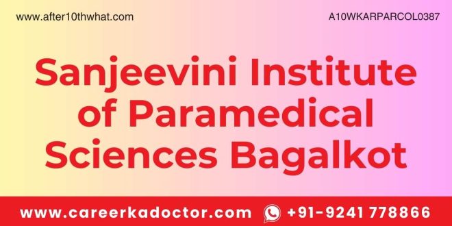 Sanjeevini Institute of Paramedical Sciences Bagalkot