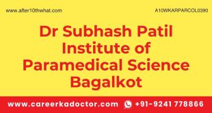 Dr Subhash Patil Institute of Paramedical Science Bagalkot