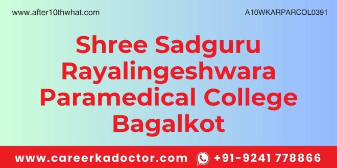 Shree Sadguru Rayalingeshwara Paramedical College Bagalkot