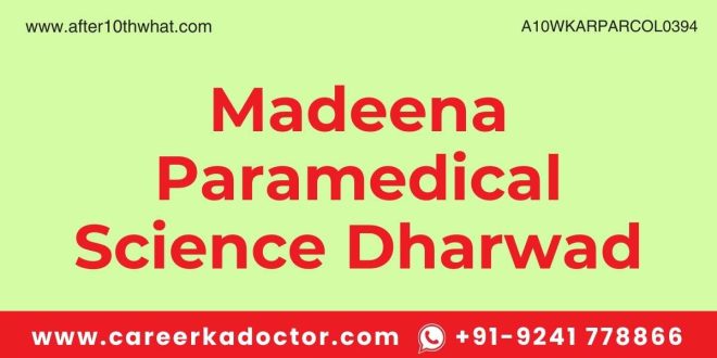 Madeena Paramedical Science Dharwad